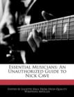 Image for Essential Musicians : An Unauthorized Guide to Nick Cave