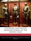 Image for Clothing and Textile Manufacturing in the Middle Ages