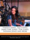 Image for Famous Jones&#39;, Including James Earl Jones, Tom Jones, Indiana Jones and More