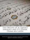 Image for The Origins of Al Qaeda&#39;s Ideology and It&#39;s Leader, Osama Bin Laden