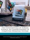 Image for The Fundamentals of Formal Science : An Understanding of Computer Operating Systems