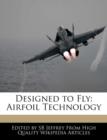 Image for Designed to Fly : Airfoil Technology