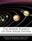 Image for The Minor Planets of Our Solar System