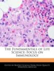 Image for The Fundamentals of Life Science : Focus on Immunology