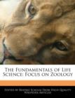Image for The Fundamentals of Life Science : Focus on Zoology