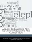 Image for A Guide to Language Arts : An Overview, Reading, and Composition