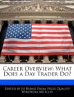 Image for Career Overview : What Does a Day Trader Do?