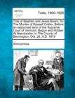 Image for Trial of Stephen and Jesse Boorn, for the Murder of Russell Colbin, Before an Adjourned Term of the Supreme Court of Vermont, Begun and Holden at Manchester, in the County of Bennington, Oct. 26, A.D.