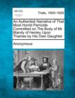 Image for An Authentick Narrative of That Most Horrid Parricide Committed on the Body of Mr. Blandy of Henley Upon Thames by His Own Daughter