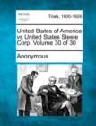 Image for United States of America Vs United States Steele Corp. Volume 30 of 30