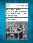 Image for Before Chief Justice Erle and a Special Jury. Glass V. Boswall