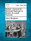 Image for Boston, Concord &amp; Montreal Railroad vs. Boston &amp; Lowell Railroad