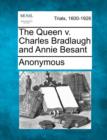 Image for The Queen V. Charles Bradlaugh and Annie Besant
