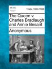 Image for The Queen V. Charles Bradlaugh and Annie Besant