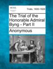 Image for The Trial of the Honorable Admiral Byng - Part II