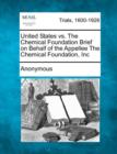 Image for United States vs. The Chemical Foundation Brief on Behalf of the Appellee The Chemical Foundation, Inc
