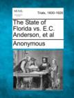 Image for The State of Florida vs. E.C. Anderson, et al