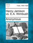 Image for Henry Jamison vs. E.A. Wimbush