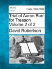 Image for Trial of Aaron Burr for Treason Volume 2 of 2