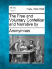 Image for The Free and Voluntary Confellion and Narrative by