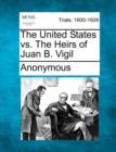 Image for The United States vs. the Heirs of Juan B. Vigil