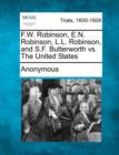 Image for F.W. Robinson, E.N. Robinson, L.L. Robinson, and S.F. Butterworth vs. the United States