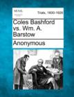 Image for Coles Bashford vs. Wm. A. Barstow