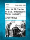 Image for John W. McCardle, et al vs. Indianapolis Water Company