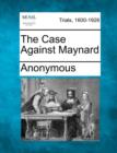 Image for The Case Against Maynard