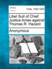 Image for Libel Suit of Chief Justice Ames Against Thomas R. Hazard