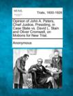 Image for Opinion of John A. Peters, Chief Justice, Presiding, in Case State vs. David L. Stain and Oliver Cromwell, on Motions for New Trial.