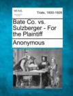 Image for Bate Co. vs. Sulzberger - For the Plaintiff