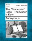 Image for The Franconia Case - The Queen V. Keyn