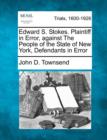 Image for Edward S. Stokes. Plaintiff in Error, against The People of the State of New York, Defendants in Error