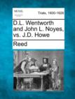 Image for D.L. Wentworth and John L. Noyes, vs. J.D. Howe