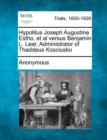 Image for Hypolitus Joseph Augustine Estho, et al Versus Benjamin L. Lear, Administrator of Thaddeus Kosciusko