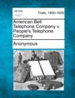 Image for American Bell Telephone Company v. People&#39;s Telephone Company