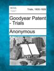 Image for Goodyear Patent - Trials