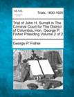 Image for Trial of John H. Surratt in the Criminal Court for the District of Columbia, Hon. George P. Fisher Presiding Volume 2 of 2