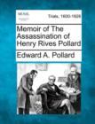 Image for Memoir of the Assassination of Henry Rives Pollard