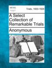 Image for A Select Collection of Remarkable Trials