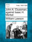 Image for John A. Clussman, Against Isaac H. Merkel
