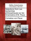 Image for Selections from Les Recherches Philosophiques Sur Les Americains of M. Pauw.