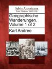 Image for Geographische Wanderungen. Volume 1 of 2