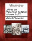 Image for Lettres Sur L&#39;Am Rique Du Nord. Volume 1 of 2