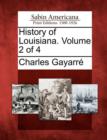 Image for History of Louisiana. Volume 2 of 4