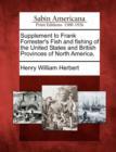 Image for Supplement to Frank Forrester&#39;s Fish and Fishing of the United States and British Provinces of North America.