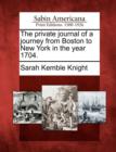 Image for The Private Journal of a Journey from Boston to New York in the Year 1704.