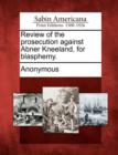 Image for Review of the Prosecution Against Abner Kneeland, for Blasphemy.