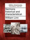 Image for Sermons Historical and Characteristical.